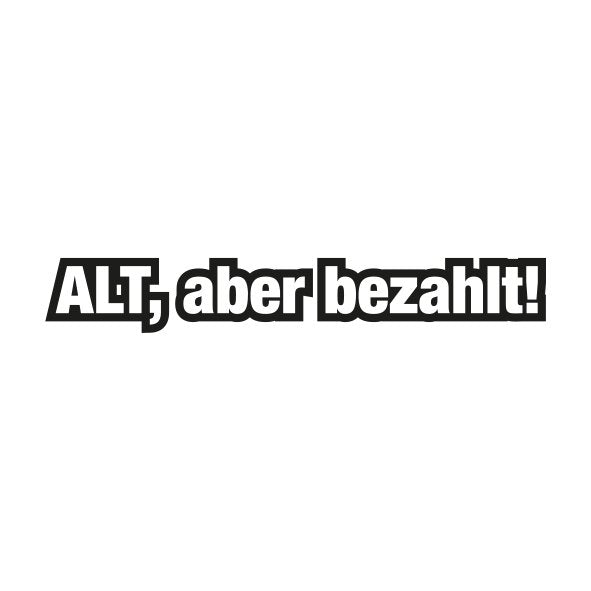 Fun Kleber ALT, aber bezahlt