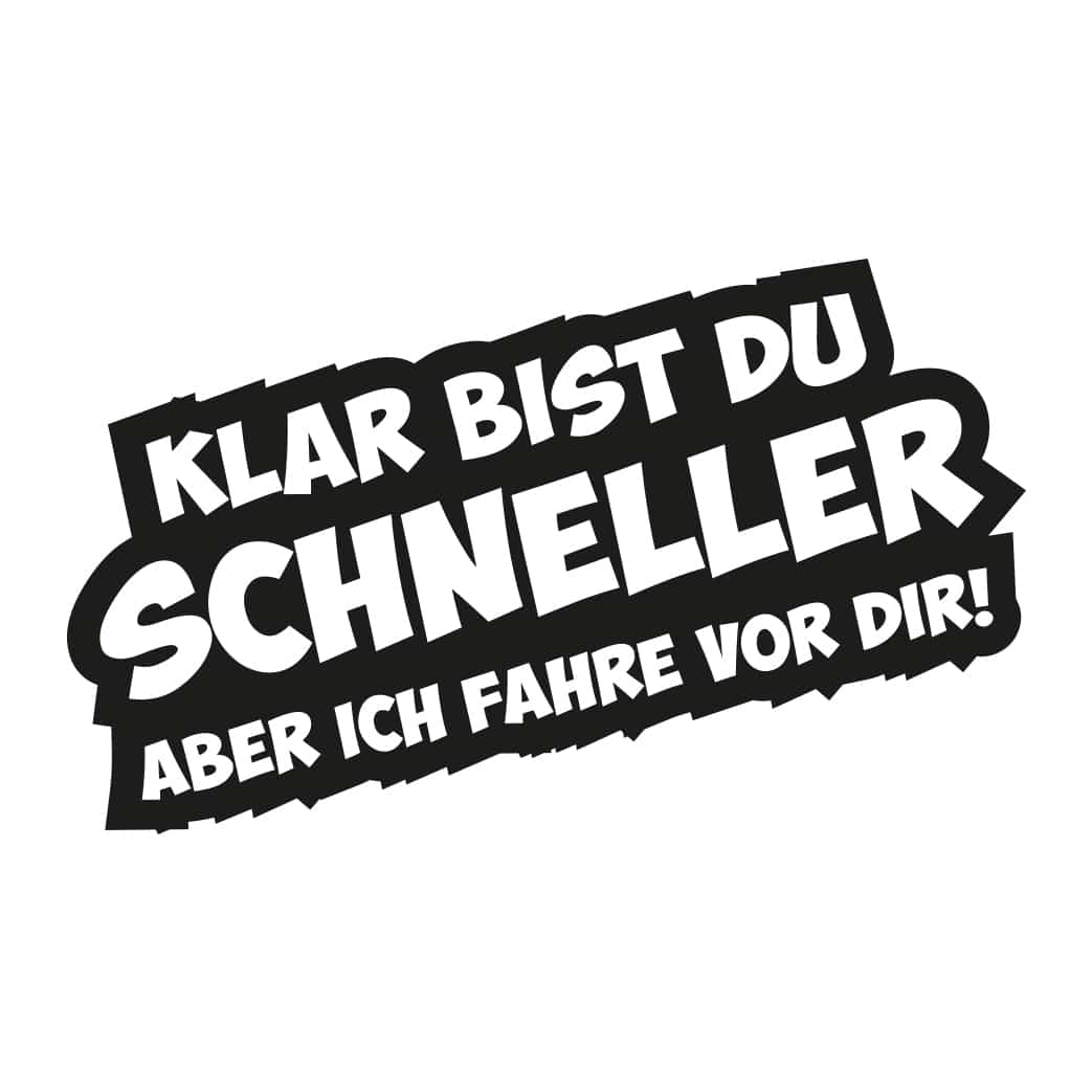 Fun Kleber Klar Bist Du Schneller