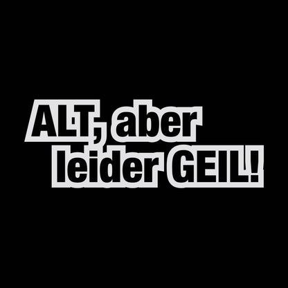 Fun Kleber ALT, aber leider GEIL!