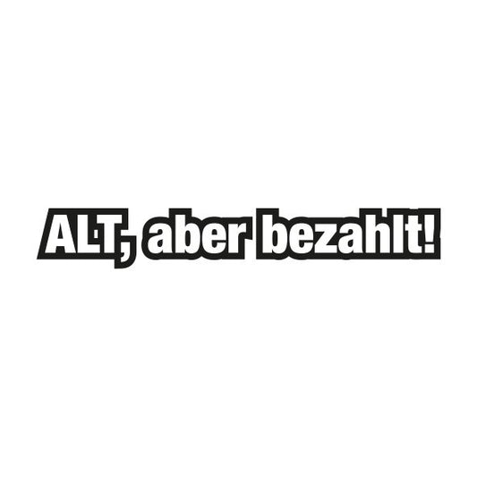 Fun Kleber ALT, aber bezahlt