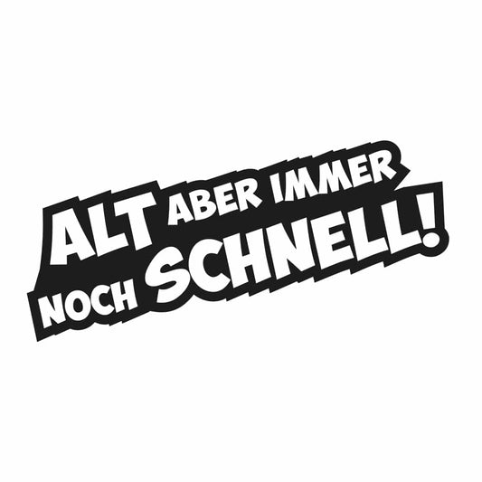 Fun Kleber Alt aber immer noch schnell