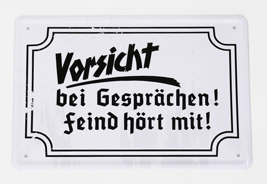 Vorsicht bei Gesprächen - Feind hört mit! Blechschild, 30x20cm